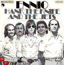 VINYLSINGLE * HANK THE KNIFE AND THE JETS * ENNIO * GERMANY - 1