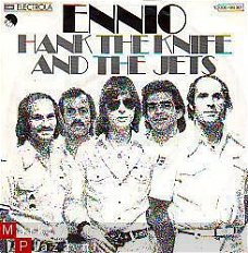 VINYLSINGLE * HANK THE KNIFE AND THE JETS  * ENNIO * GERMANY