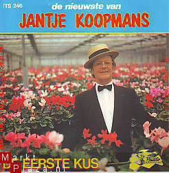 VINYLSINGLE * JANTJE KOOPMANS * DE EERSTE KUS * HOLLAND 7