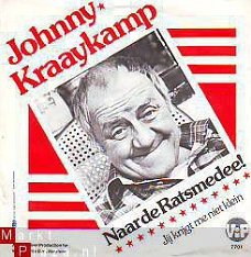 VINYLSINGLE * JOHNNY KRAAYKAMP  * NAAR DE RATSMEDEE *