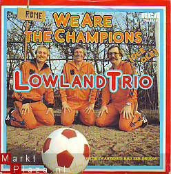 VINYLSINGLE * LOWLAND TRIO * WE ARE THE CHAMPIONS, OLE OLE - 1