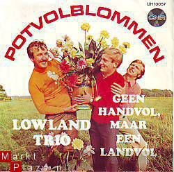 VINYLSINGLE * LOWLAND TRIO * POTVOLBLOMMEN * HOLLAND 7