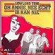 VINYLSINGLE * LOWLAND TRIO * OH ANNIE, NEE ECHT IK KAN NIE - 1 - Thumbnail