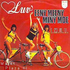 VINYLSINGLE * LUV * EENY MEENY MINY MOE * HOLLLAND 7