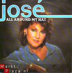 VINYLSINGLE * JOSE ( LUV ) * ALL AROUND MY HAT * HOLLAND - 1