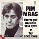 VINYLSINGLE * PIM MAAS * YOU'VE GOT MUSIC IN YOUR EYES * - 1 - Thumbnail