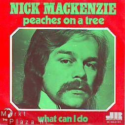 VINYLSINGLE * NICK MACKENZIE * PEACHES ON A TREE * HOLLAND - 1