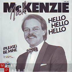 VINYLSINGLE * NICK MACKENZIE * HELLO, HELLO, HELLO * HOLLAND - 1