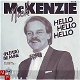 VINYLSINGLE * NICK MACKENZIE * HELLO, HELLO, HELLO * HOLLAND - 1 - Thumbnail