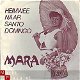 VINYLSINGLE * MARA * HEIMWEE NAAR SANTO DOMINGO *HOLLAND 7