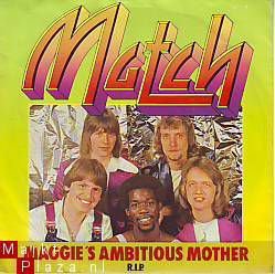 VINYL SINGLE * MATCH * MAGGIE'S AMBITIOUS MOTHER * HOLLAND - 1