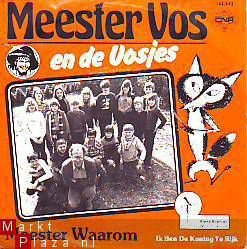 VINYLSINGLE * MEESTER VOS EN DE VOSJES * MEESTER WAAROM * - 1