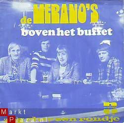 VINYLSINGLE * DE MERANO'S * BOVEN HET BUFFET * HOLLAND 7