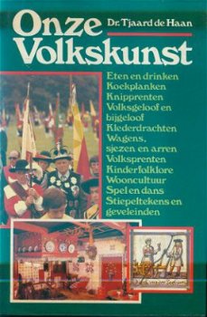 Tjaard de Haan; Onze Volkskunst - 1