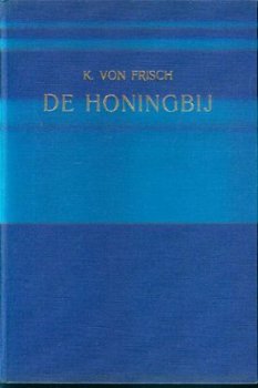 K. von Frisch; De honingbij - 1