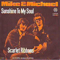 VINYLSINGLE * MIKE & MICHAEL * SUNSHINE TO MY SOUL *GERMANY - 1