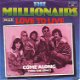 VINYLSINGLE * THE MILLIONAIRES * LOVE TO LIVE * GERMANY 7