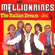 VINYLSINGLE * THE MILLIONAIRES  *THE ITALIAN DREAM * GERMANY
