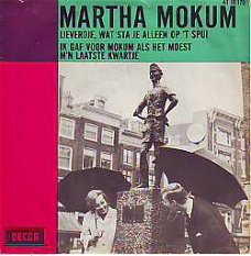 VINYLSINGLE * MARTHA MOKUM * LIEVERTJE, WAT STA JE ALLEEN OP