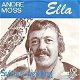 * VINYLSINGLE * ANDRE MOSS * ELLA * BELGIUM 7