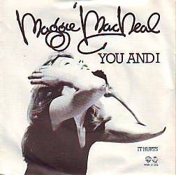 VINYLSINGLE * MAGGIE MACNEAL * YOU AND I * HOLLAND 7