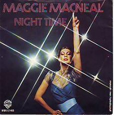 VINYLSINGLE * MAGGIE MACNEAL  *  NIGHT TIME * HOLLAND 7" *