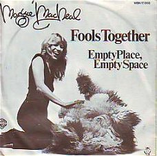 VINYLSINGLE * MAGGIE MACNEAL *  FOOLS TOGETHER * HOLLAND 7"