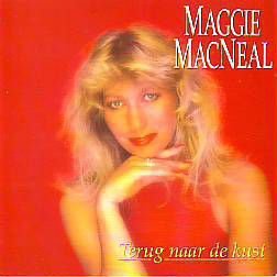 VINYLSINGLE * MAGGIE MACNEAL * TERUG NAAR DE KUST * HOLLAND - 1