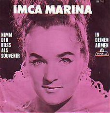 VINYLSINGLE * IMCA MARINA  * NIMM DEN KUSS ALS SOUVENIR *