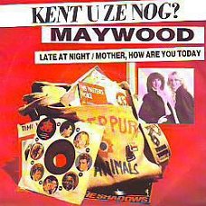 VINYLSINGLE * MAYWOOD * LATE AT NIGHT * HOLLAND 7" *