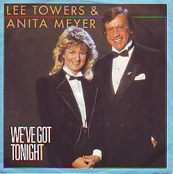 VINYLSINGLE * ANITA MEYER & LEE TOWERS * WE'VE GOT * GERMANY - 1