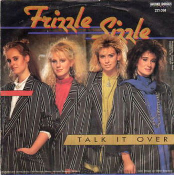 Frizzle Sizzle ; Talk it over (1986) - 1