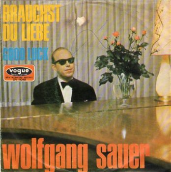 Wolfgang Sauer : Brauchst du Liebe (1970) - 1