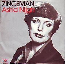 VINYLSINGLE * ASTRID NIJGH * ZINGEMAN * HOLLAND 7" *