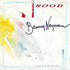 VINYLSINGLE * BENNY NEYMAN * ROOD * HOLLAND 7" *