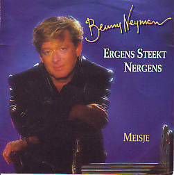 VINYLSINGLE * BENNY NEYMAN * ERGENS STEEKT NERGENS * HOLLAND - 1