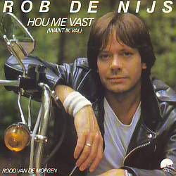 VINYLSINGLE * ROB DE NIJS * HOU ME VAST * HOLLAND 7