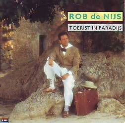 VINYLSINGLE * ROB DE NIJS * TOERIST IN PARADIJS * HOLLAND 7