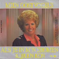 VINYLSINGLE * MIEN OOSTVOGELS * ALS JE IN M'N DROMEN KIJKEN - 1