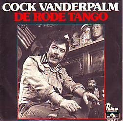 VINYLSINGLE *COCK VAN DER PALM * DE RODE TANGO * HOLLAND 7