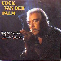 VINYLSINGLE * COCK VAN DER PALM * GEEF ME NOG EEN LAATSTE - 1