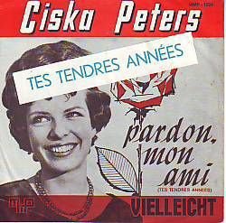 VINYLSINGLE * CISKA PETERS * PARDON MON AMI * HOLLAND 7