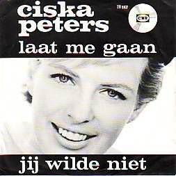 VINYLSINGLE * CISKA PETERS * LAAT ME GAAN * HOLLAND 7