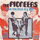 VINYLSINGLE * THE PIONEERS * LOVE ME, LOVE MY LIFE * HOLLAND - 1 - Thumbnail