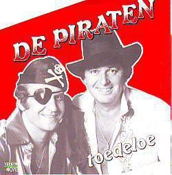 VINYLSINGLE * DE PIRATEN * TOEDELOE * HOLLAND 7