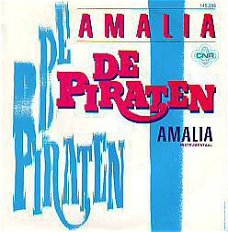 VINYLSINGLE * DE PIRATEN  * AMALIA * HOLLAND 7" *