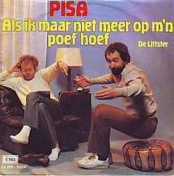 VINYLSINGLE * PISA * ALS IK MAAR NIET MEER OP M'N POEF HOEF - 1