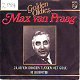 VINYLSINGLE * MAX VAN PRAAG * ZILVEREN DRADEN TUSSEN * - 1 - Thumbnail