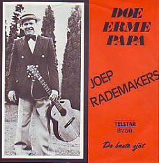 * VINYLSINGLE * JOEP RADEMAKERS * DOE ERME PAPA * HOLLAND 7"