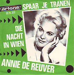 VINYLSINGLE * ANNIE DE REUVER * SPAAR JE TRANEN * HOLLAND 7